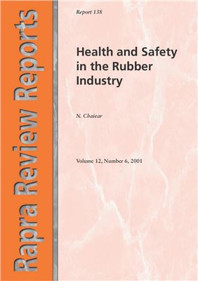 Chaiear N. Rapra review reports. Health and safety in the rubber industry