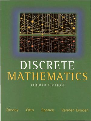 Dossey J.A., Otto A.D., Spence L.E., Eynden C.V. Discrete Mathematics