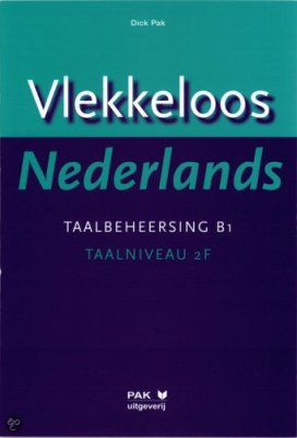 Pak Dick. Vlekkeloos Nederlands (Spelling en stijl compleet). Безупречный голландский (сборник упражнений)