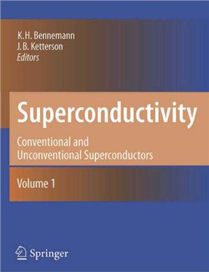 Bennemann K.H., Ketterson J.B. Superconductivity: Volume 1: Conventional and Unconventional Superconductors; Volume 2: Novel Superconductors