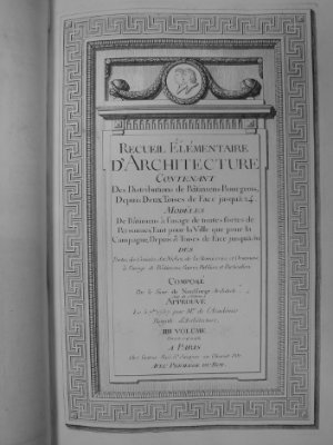 Neufforge Jean-François. Recueil élémentaire d’architecture (Том 4)