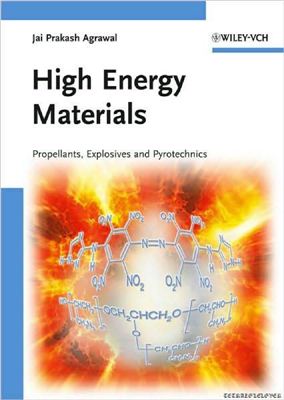 Agrawal J.P. High Energy Materials - Propellants, Explosives and Pyrotechnics
