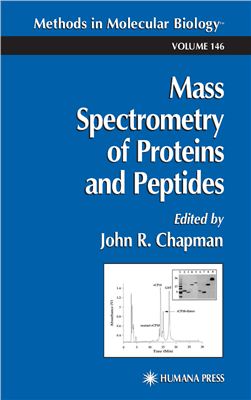 Chapman J. (Ed.) Mass Spectrometry of Proteins and Peptides