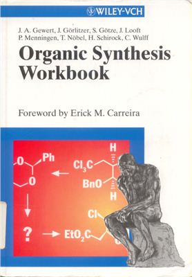 Gewert J.A. et al. Organic Synthesis Workbook I
