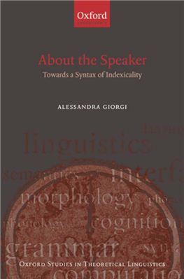 Giorgi Alessandra. About the Speaker: Towards a Syntax of Indexicality
