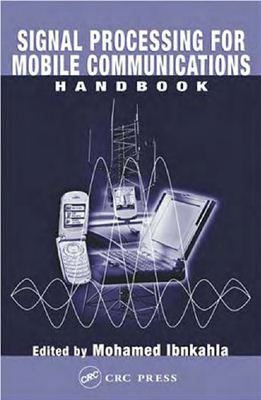 Ibnkahla M. (ed.) Signal Processing for Mobile Communication Systems