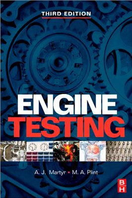 Martyr A.J., Plint M.A. Engine Testing. Theory and Practice
