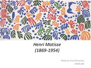 Henri Matisse and his life