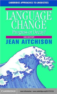 Jean Aitchison. Language change: progress or decay?