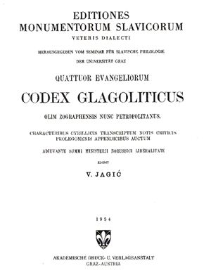 Jagi? V. Quattuor evangeliorum codex glagoliticus olim Zographensis nunc Petropolitanus
