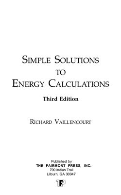 Vaillencourt R.R. Simple Solutions to Energy Calculations, 3rd Edition