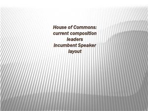 House of Commons: current composition, leaders