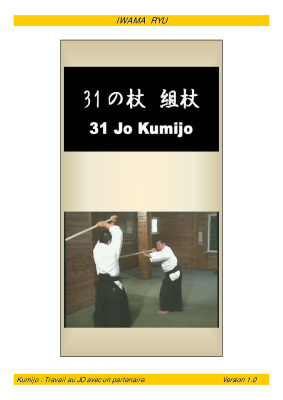 Tissier Christian, Morihiro Saito. 31 Jo Kumijo - Travail au Jo avec un partenaire