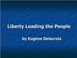 Delacroix Eugène. Liberty Leading the People