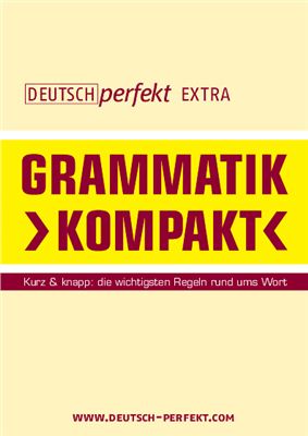 Deutsch perfekt Extra 2008 №06 Juni. Grammatik kompakt