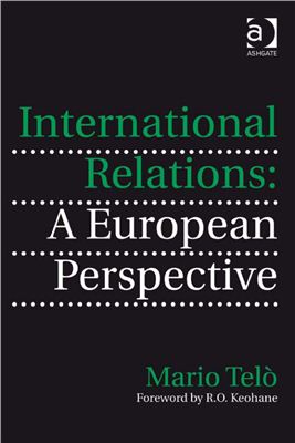 Mario Telo. International Relations: A European Perspective