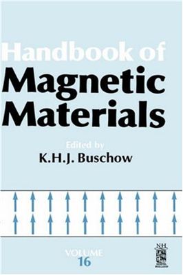 Buschow K.H.J. Handbook of Magnetic Materials, Volume 16