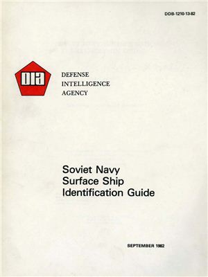 Defense Intelligence Agency. Soviet Navy Surface Ship Identification Guide