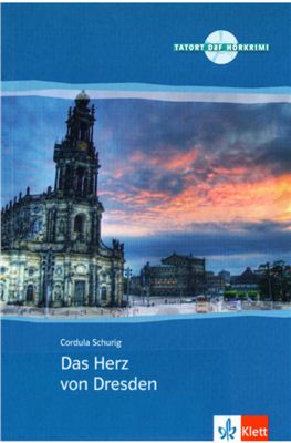 Tatort DaF. Das Herz von Dresden