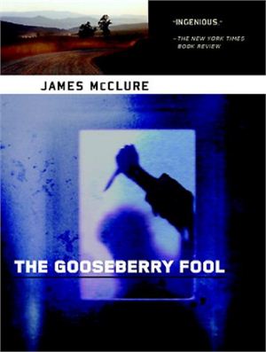 McClure James. The Gooseberry Fool