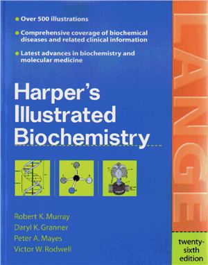 Murray R.K., Granner D.K., Mayes P.A., Rodwell V.W. Harper's Illustrated Biochemistry