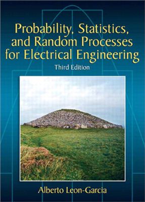Leon-Garcia A. Probability, Statistics, and Random Processes For Electrical Engineering