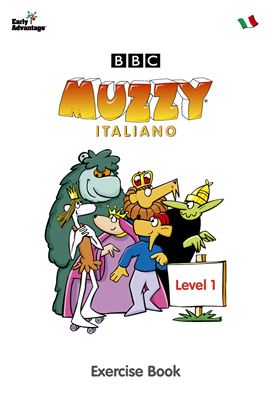 BBC. Muzzy Exercise Book Italian. Level I