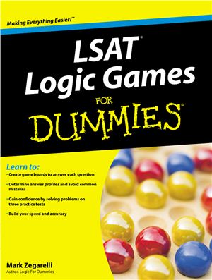 Zegarelli M. LSAT Logic Games for Dummies