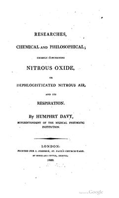 Davy H. Researches, Chemical and Philosophical; Chiely Concerning Nitrous Oxide, or Dephlogisticated Nitrous Air, and Its Respiration