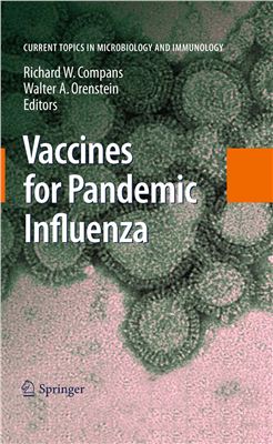 Compans Richard W. and Orenstein Walter A. Vaccines for Pandemic Influenza (Current Topics in Microbiology and Immunology) (2009)