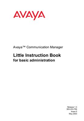 Сокращенная инструкция для базового администрирования. Avaya™ Communication Manager. 555-233-756
