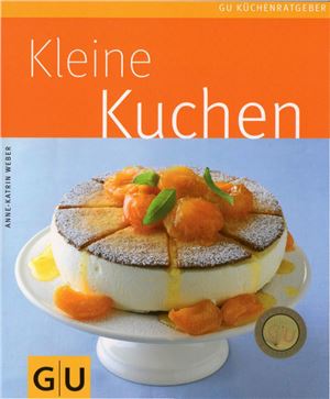Weber Anne-Katrin Kleine Kuchen / Торты и пироги в мини-формате