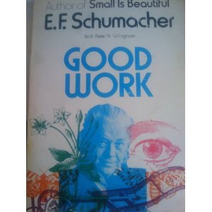 Schumacher E.F. Good Work