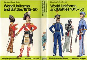 Haythornthwaite Philip J.World uniforms and battles in colour, 1815-50