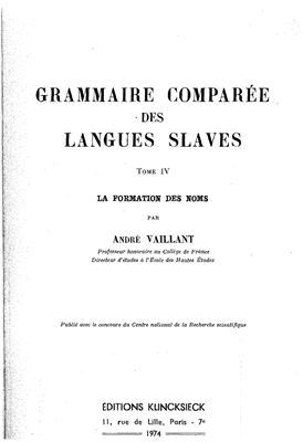 Vaillant A. Grammaire comparée des langues slaves (la formation des mots, tome IV)