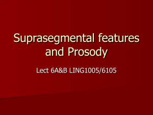 Suprasegmental features and Prosody