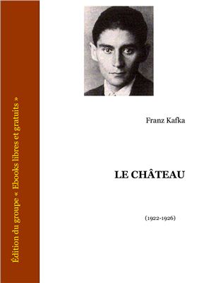 Kafka Franz. Le château