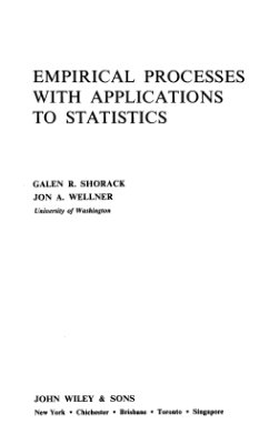 Galen R. Shorack, Jon A. Wellner, Empirical Processes With Applications to Statistics