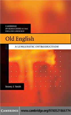 Smith Jeremy J. Old English A Linguistic Introduction