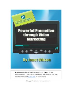 Janet Wilson. Powerful Promotion through Video Marketing!