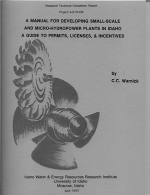 Warnick C.C. A manual for developing small-scale and micro-hydropowerplants in Idaho
