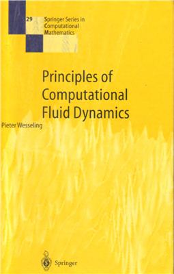 Wesseling P. Principles of Computational Fluid Dynamics