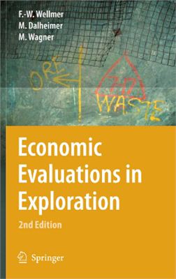 Wellmer F.-W., Dalheimer M., Wagner M. Economic Evaluations in Exploration