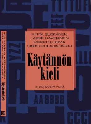 Suominen R., Haverinen L., Luoma P., Pihlajaharju S. Käytännön kieli