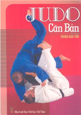 Thuần Ngoc Yến. Judo: căn bản