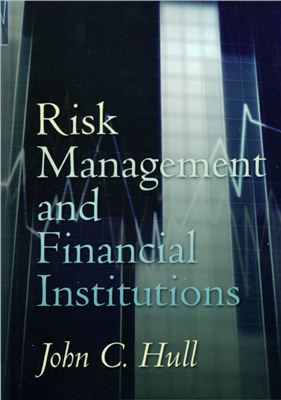 Hull J.C. Risk management and Financial institutions