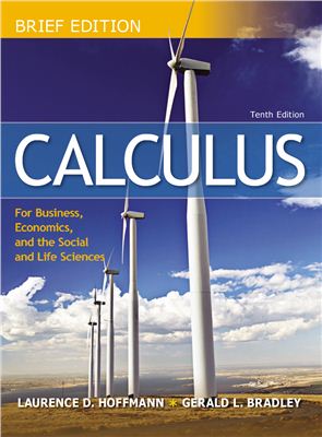 Hoffmann L.D., Bradley G.L. Calculus for Business, Economics, and the Social and Life Sciences