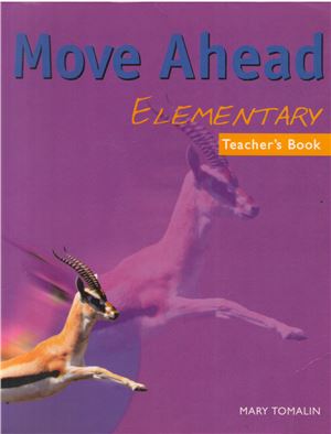 Tomalin Mary. Move Ahead Elementary Teachers Book