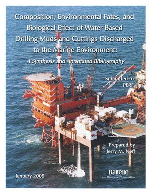 Jerry M. Neff. Composition, environmental fates, and biological effects of water based drilling muds and cuttings discharged to the marine environment