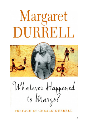 Durrell Margaret. Whatever Happened to Margo